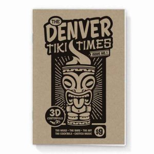 Denver Tiki Times: Issue No. 1