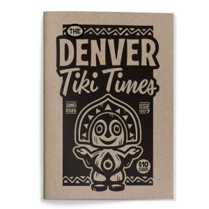 Denver Tiki Times: Issue No. 7